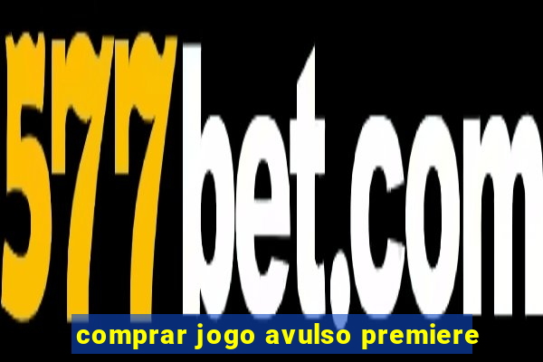 comprar jogo avulso premiere